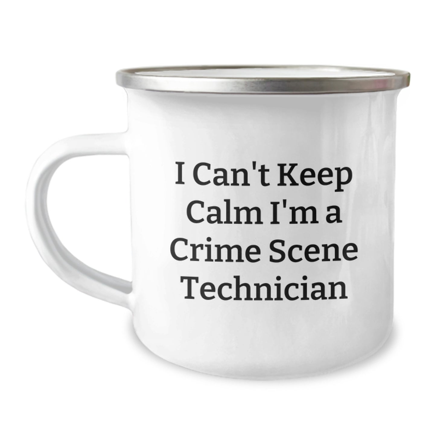 Funny Crime Scene Technician Gifts - 'I Can't Keep Calm I'm A Crime Scene Technician' Camping Mug for Graduation - Gifts from Friends to Crime Scene Technician - Image 1