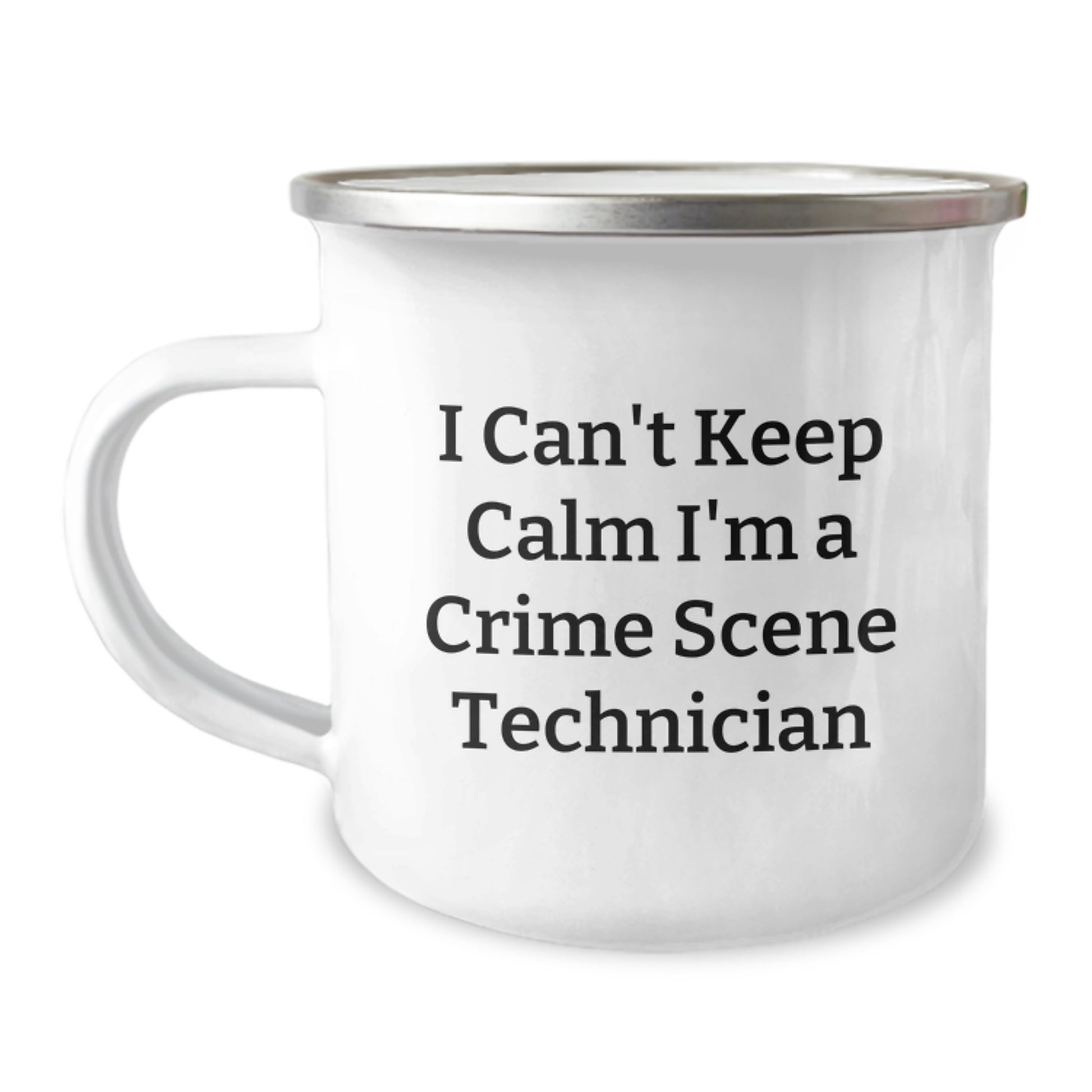 Funny Crime Scene Technician Gifts - 'I Can't Keep Calm I'm A Crime Scene Technician' Camping Mug for Graduation - Gifts from Friends to Crime Scene Technician - Image 1