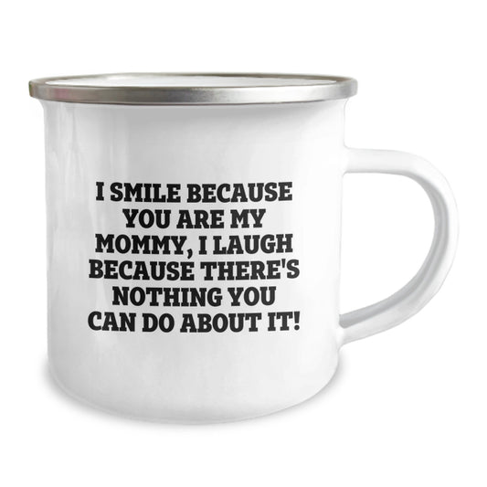 Mommy Gifts from Family - I Smile Because You Are My Mommy, Inspirational Camping Mug for Graduation - Image 2