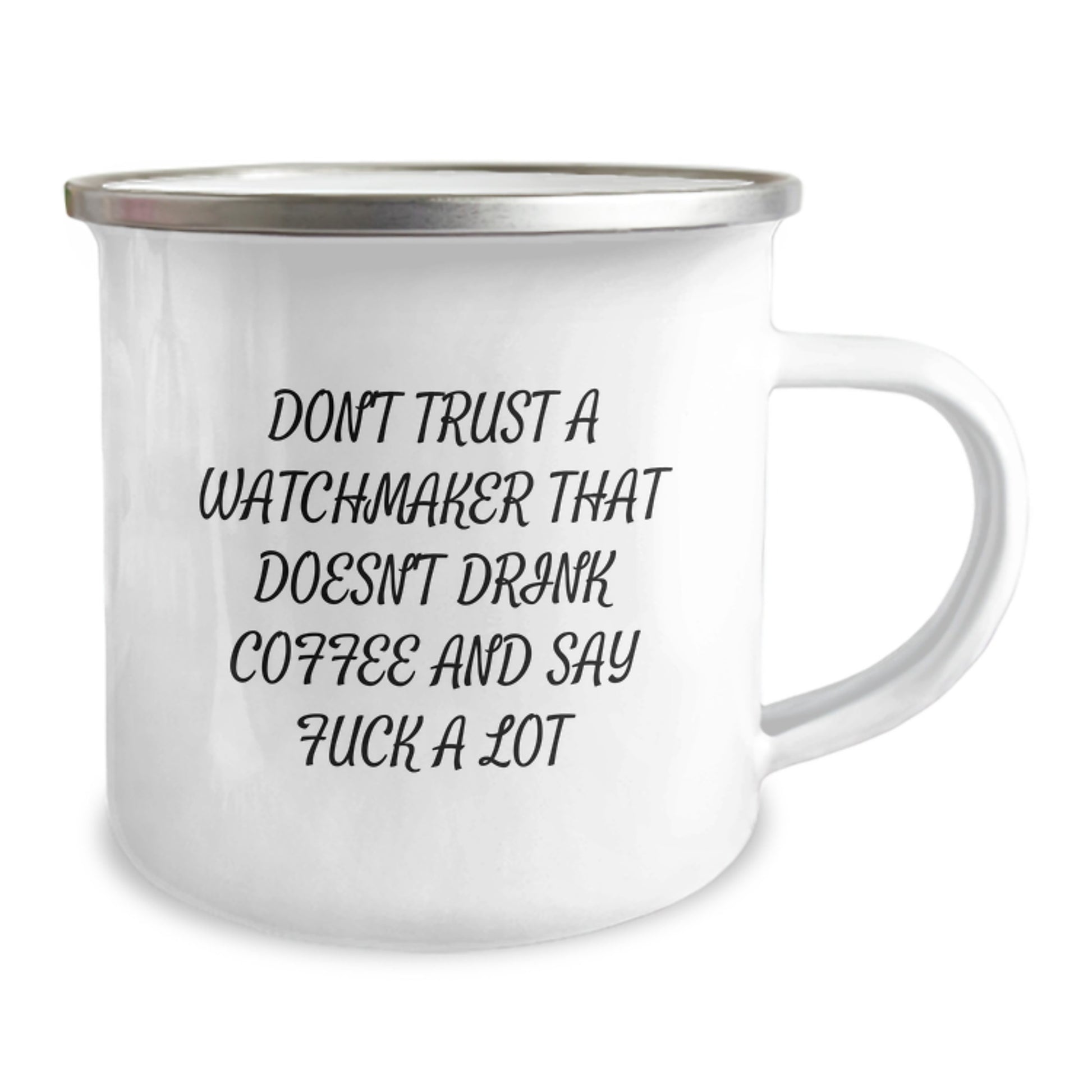 Funny Watchmaker Gifts from Friends for Watchmaker Graduation, Camping Mug with Coffee Lover Quote, 12 oz Stainless Steel with Enamel Finish - Image 2