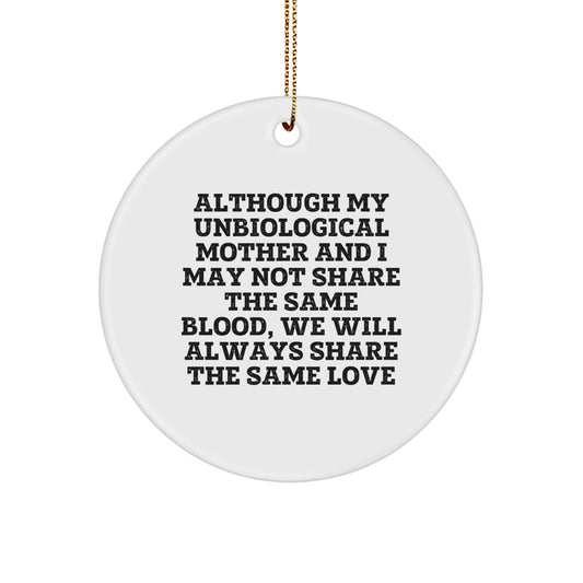 Unbiological Mother Gifts, Inspirational Circle Ornament for Her, 'Love Despite Blood' Quote, Christmas Unique Gifts from Women to Unbiological Mother, Heartfelt Presents for Family - Image 1