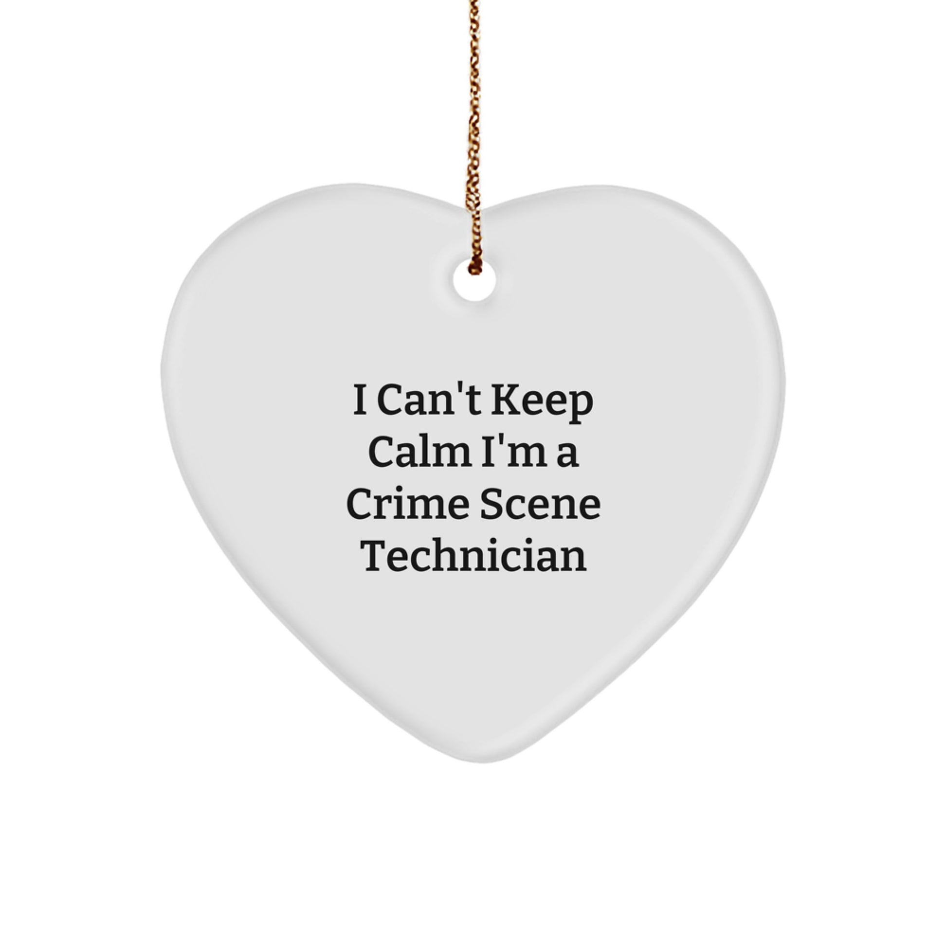 Crime Scene Technician Gifts from Friends - 'I Can't Keep Calm' Heart Ornament for Men or Women, Christmas Unique Gifts - Image 1