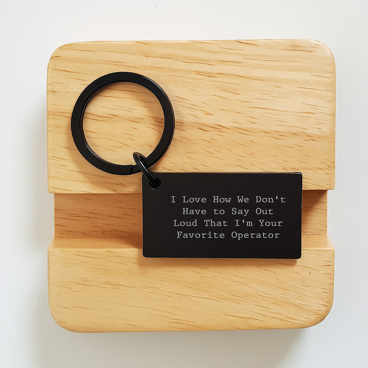 Funny Operator Keychain, Gifts from Friends to Favorite Operator Graduation, 'I Love How We Don't Have To Say Out Loud That I'm Your Favorite Operator', Black Stainless Steel Keychain - Image 2