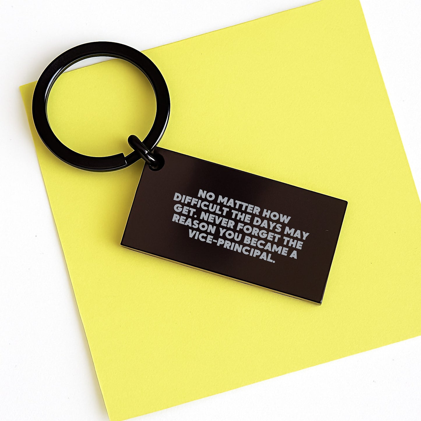 Inspirational Vice-Principal Keychain Gifts from Friends - No Matter How Difficult, Never Forget - Graduation Unique Gifts for Vice-Principal - Image 3