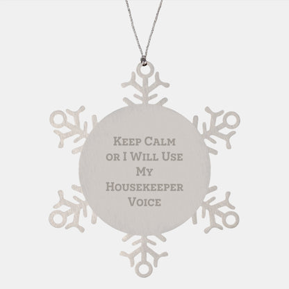 Funny Housekeeper Gifts from Friends for Christmas - Snowflake Ornament with 'Keep Calm' Quote - Image 1