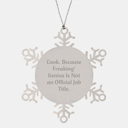 Cook Gifts for Men Friends and Family, Funny Snowflake Ornament, 'Cook Because Freaking genius Is Not An Official Job Title.' Stainless Steel Christmas Unique Gifts from Friends - Image 1