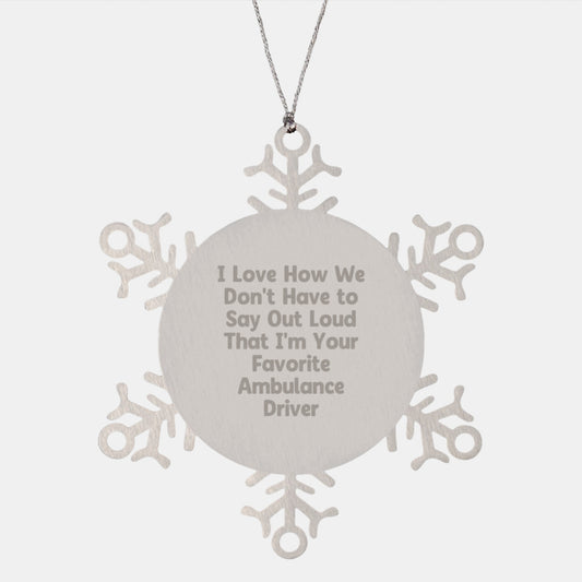 Ambulance Driver Gifts, Funny Quote Ornaments, Snowflake Stainless Steel Christmas Unique Gift from Friends, Gifts for Ambulance Driver Men - Image 1